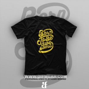 تیشرت Born To Be Awesome