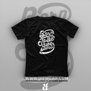 تیشرت Born To Be Awesome
