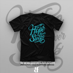 تیشرت Hope Never Sleeps