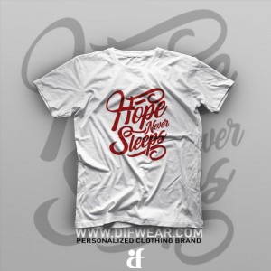 تیشرت Hope Never Sleeps