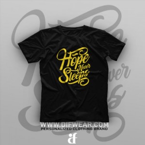 تیشرت Hope Never Sleeps