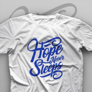 تیشرت Hope Never Sleeps