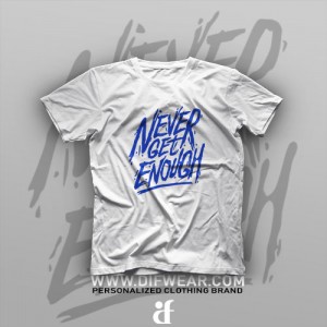 تیشرت Never Get Enough