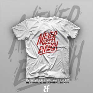 تیشرت Never Get Enough