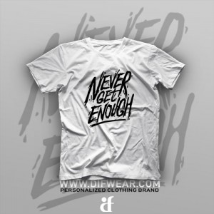 تیشرت Never Get Enough