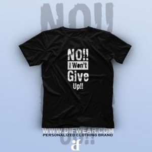 تیشرت I Won't Give Up