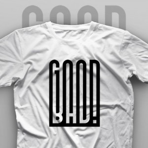 تیشرت Good and Bad