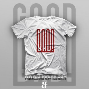 تیشرت Good and Bad