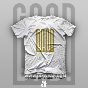 تیشرت Good and Bad