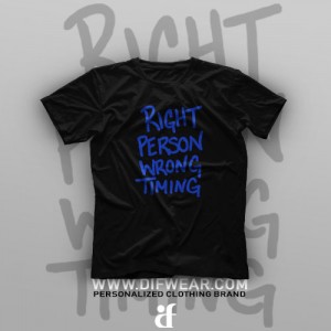 تیشرت Right Person Wrong Time