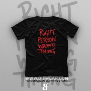 تیشرت Right Person Wrong Time