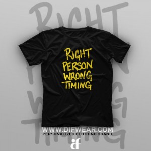تیشرت Right Person Wrong Time