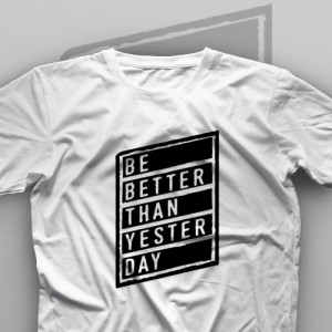 تیشرت Be Better Than Yesterday