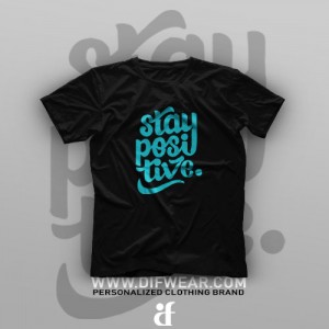 تیشرت Stay Positive #2