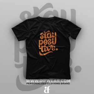 تیشرت Stay Positive #2