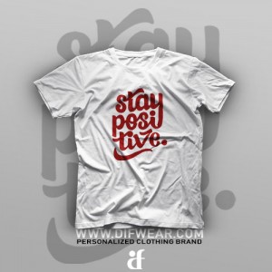 تیشرت Stay Positive #2
