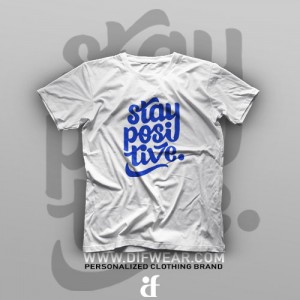 تیشرت Stay Positive #2