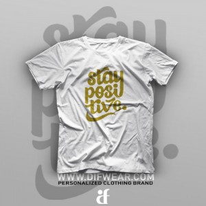 تیشرت Stay Positive #2