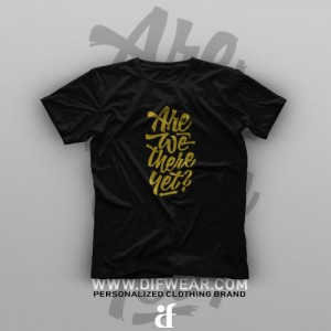 تیشرت Are We There Yet