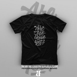 تیشرت Are We There Yet