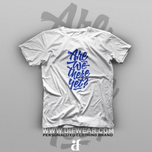 تیشرت Are We There Yet