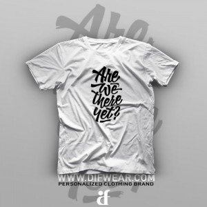 تیشرت Are We There Yet