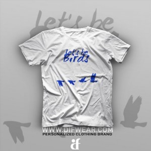تیشرت Let's Be Birds