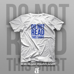 تیشرت Do Not Read This Shirt