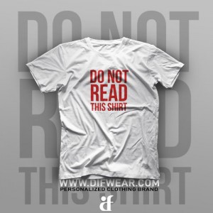 تیشرت Do Not Read This Shirt