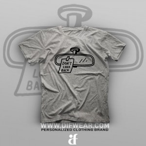 تیشرت Don't Look Back #1
