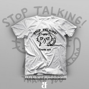 تیشرت Stop Talking #1