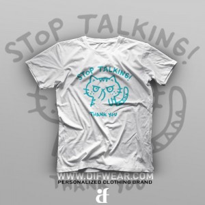 تیشرت Stop Talking #1