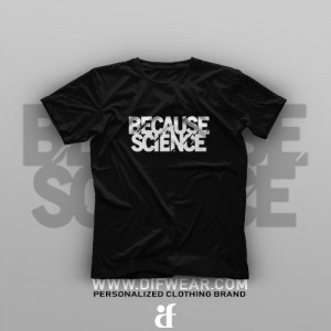 تیشرت Because Science