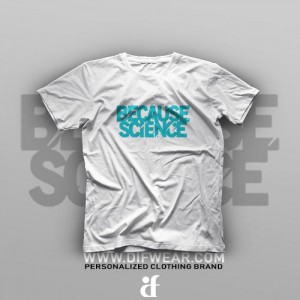 تیشرت Because Science