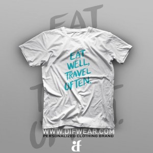 تیشرت Eat Well, Travel Often