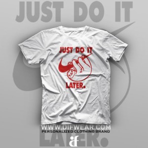 تیشرت Just Do It Later #1