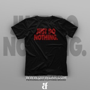 تیشرت I Just Do Nothing #2