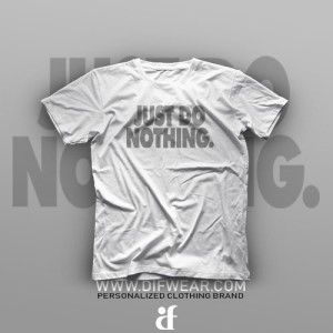 تیشرت I Just Do Nothing #2