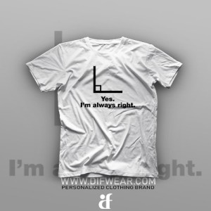تیشرت I am Always Right