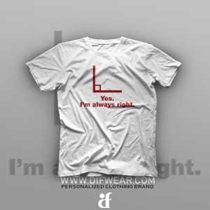 تیشرت I am Always Right