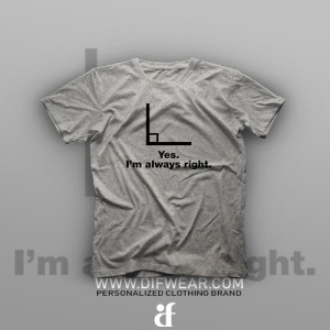 تیشرت I am Always Right