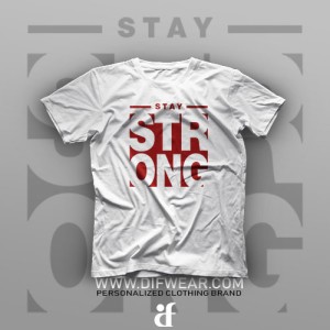تیشرت Stay Stronger #2