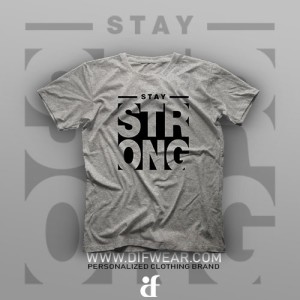 تیشرت Stay Stronger #2