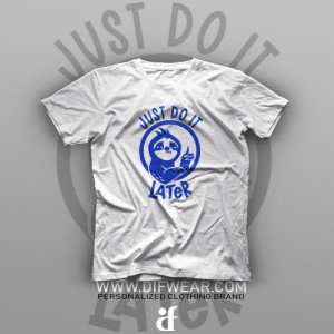 تیشرت Just Do It Later #2