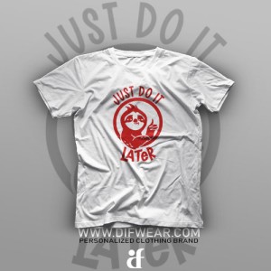 تیشرت Just Do It Later #2