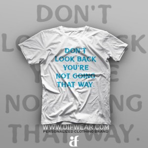تیشرت Don't Look Back #1