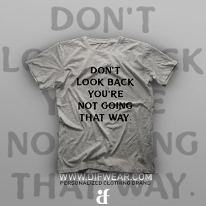 تیشرت Don't Look Back #1