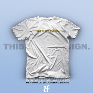 تیشرت This is My Design #1
