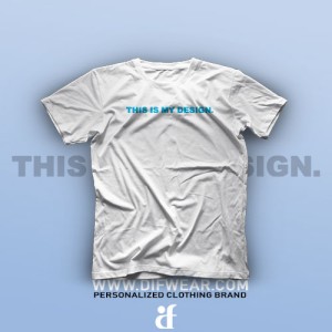 تیشرت This is My Design #1