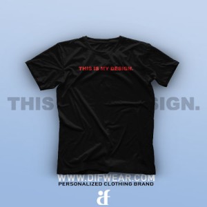 تیشرت This is My Design #1